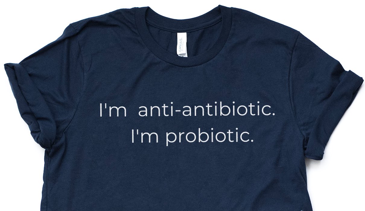 TShirt I'm AntiAntibiotic, I'm Probiotic Product Details